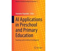 AI Applications in Preschool and Primary Education: Teaching with Artificial Intelligence: 5