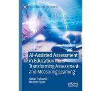 AI-Assisted Assessment in Education: Transforming Assessment and Measuring Learning
