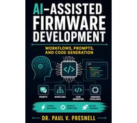 AI-Assisted Firmware Development: Workflows, Prompts, and Code Generation