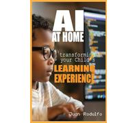 AI at Home: Transforming Your Child's Learning Experience