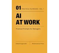 AI at Work: Practical Prompts for Managers