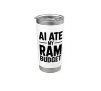AI Ate My RAM Budget Divertente Computing Umorismo Bicchiere termico in acciaio inox doppia parete