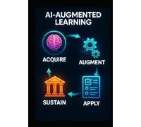 AI-Augmented Learning: Book 5