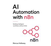 AI Automation with n8n: Building Intelligent Workflows Without Limits