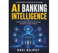 AI Banking Intelligence: AI Customer Experience | Risk Management AI | Open Banking API | Blockchain in Banking | AI-Driven Innovation | Financial Technology Trends | Future of Digital Finance