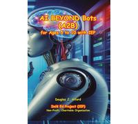 AI BEYOND Bots (A2B): for Ages 5 to 10 with IEP