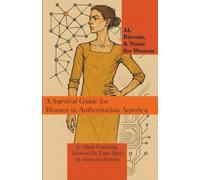 AI, Bitcoin, & Nostr for Women: A Survival Guide for Women in Authoritarian America: 1