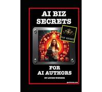 AI Biz Secrets for AI Authors