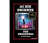 AI Biz Secrets for Beginners