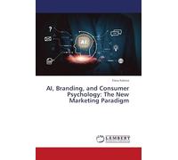 AI, Branding, and Consumer Psychology: The New Marketing Paradigm
