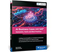 AI Business Cases mit SAP: Inspiration und Anleitung für Ihr erstes KI-Projekt im SAP-Umfeld