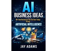 AI Business Ideas: 30+ Real Businesses You Can Start Today Using Artificial Intelligence