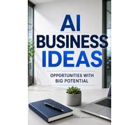 AI Business Ideas: Opportunities with big potential