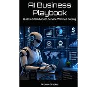 AI Business Playbook: Build a $10K/Month Service Without Coding