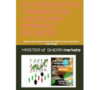AI CANDLESTICK TRADING AND UNLOCKING MARKEST SECRETS: Unlock Stock Market Success with AI Tools and Chart Psychology