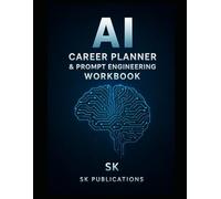 AI career planner & prompt engineering workbook for job seekers and freelencers: 30 - day journal for AI career skills, prompt practice & freelance planning