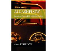 AI CASHFLOW: Secrets to Making $50-$500/Day Online