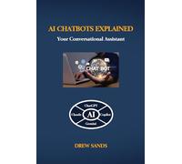 AI Chatbots Explained: Your Conversational Assistant