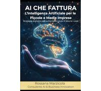 AI CHE FATTURA: L'INTELLIGENZA ARTIFICIALE PER LE PICCOLE E MEDIE IMPRESE