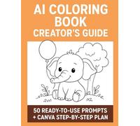 AI Coloring Book Creator’s Guide: 50 Prompts + Canva Step-by-Step Plan