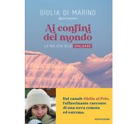 Ai confini del mondo. La mia vita alle Svalbard - 2025 - Mondador