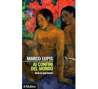 Ai confini del mondo. Storie da isole lontane