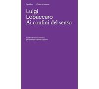 Ai confini del senso. La schizofrenia tra semiotica, psicopatologia e scienze co
