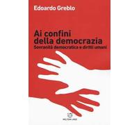 Ai confini della democrazia. Sovranità democratica e diritti umani