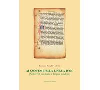 Ai confini della lingua d'oc. (Nord-Est occitano e lingua valdese)