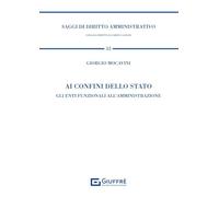 Ai confini dello stato. Gli enti funzionali all'amministrazione