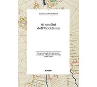 Ai confini dell'Occidente. Regesti degli atti dei notai veneziani a Tana nel Trecento (1359-1388)