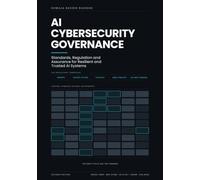 AI Cybersecurity Governance: Standards, Regulation and Assurance for Resilient and Trusted AI Systems