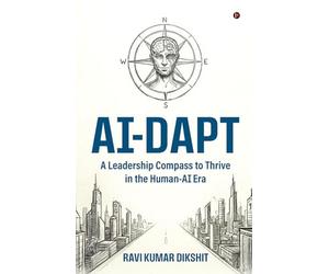Ai-Dapt: A Leadership Compass to Thrive in the Human-AI Era