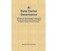 AI Data Center Governance: A Policy & Technology Framework for Sustainable and Responsible AI Data Center Infrastructure