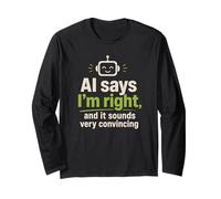 AI Dice Che Ho Ragione Supporto Tecnico Robot Divertente Maglia a Manica