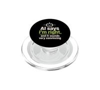 AI dice che ho ragione Supporto tecnico robot divertente PopSockets PopGrip per MagSafe