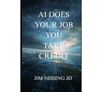 AI Does Your Job - You Take Credit