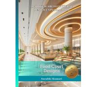 AI-Driven Architectural Design Explorations: Food Court Designs