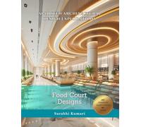 AI-Driven Architectural Design Explorations: Food Court Designs