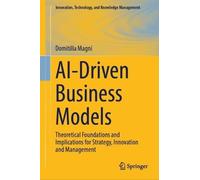 AI-Driven Business Models: Theoretical Foundations and Implications for Strategy, Innovation and Management