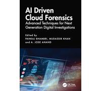 AI Driven Cloud Forensics: Advanced Techniques for Next Generation Digital Investigations