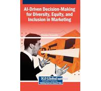 AI-Driven Decision-Making for Diversity, Equity, and Inclusion in Marketing