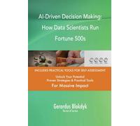 AI-Driven Decision Making: How Data Scientists Run Fortune 500s