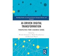 AI-Driven Digital Transformation: Perspectives from a Business School