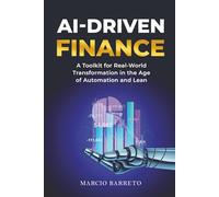 AI-Driven Finance: A Toolkit for Real-World Transformation in the Age of Automation and Lean