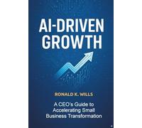 AI Driven Growth: Mastering the CORE8 Pillars of Small Business