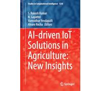 Ai-driven Iot Solutions in Agriculture: New Insights