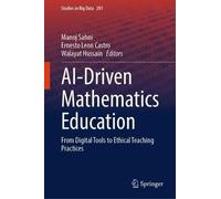 AI-Driven Mathematics Education: From Digital Tools to Ethical Teaching Practices
