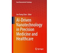 AI-Driven Nanotechnology in Precision Medicine and Healthcare