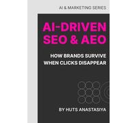 AI-Driven SEO & AEO: How Brands Survive When Clicks Disappear: The Definitive Guide to Visibility in the AI-Powered Search Era